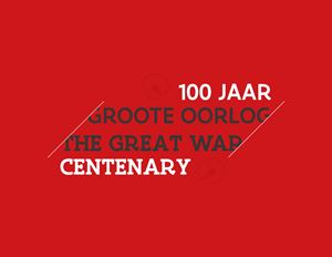 100 Jaar Groote Oorlog