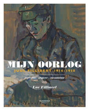 Mijn Oorlog - Juul Filliaert. Journalist, uitgever, verzamelaar