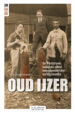 Oud ijzer - De frontstreek bedolven onder levensgevaarlijke oorlogsmunitie