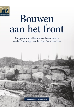 Bouwen aan het front: Duitse militaire constructies uitbelicht